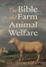The Bible and Farm Animal Welfare by David Grumett