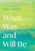 What Was and Will Be by Eric Chiles
