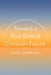Toward a Post-Biblical Christian Future by Rick Herrick