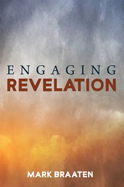 Engaging Revelation by Mark Braaten