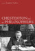 Chesterton and the Philosophers by Landon Loftin