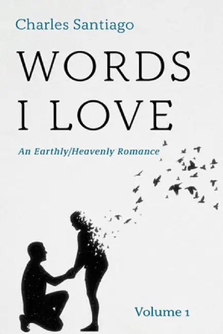 Words I Love by Charles Santiago