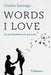 Words I Love by Charles Santiago