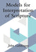 Models for Interpretation of Scripture by John Goldingay