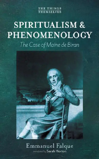 Spiritualism and Phenomenology by Emmanuel Falque