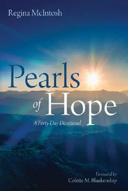 Pearls of Hope: A Forty-Day Devotional by Regina McIntosh