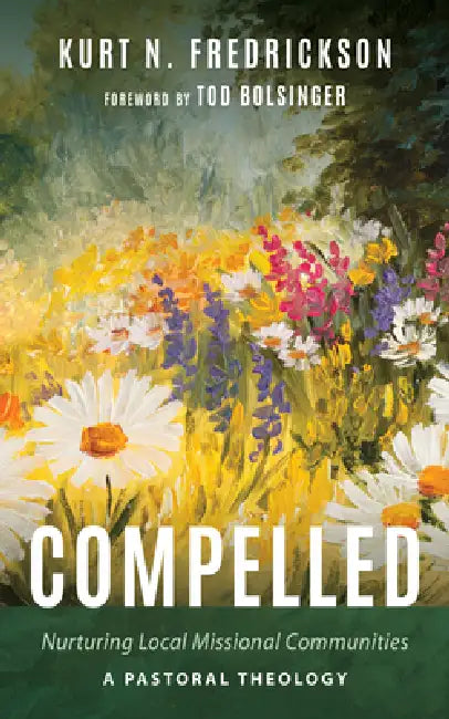 Compelled by Kurt Fredrickson, Tod Bolsinger