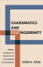Charismatics and Postmodernity: Modernism, Postmodernism, and Premodernism in the Church of England's Charismatic Movement by Patel, Jitesh K.