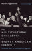 The Multicultural Challenge to Sydney Anglican Identity: Its Achilles' Heel--An Interdisciplinary Approach by Mersina Papantoniou, Stuart Piggin