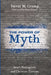 The Power of Myth: Israeli Propaganda and Christian Zionism by David M. Crump, Brian Zahnd