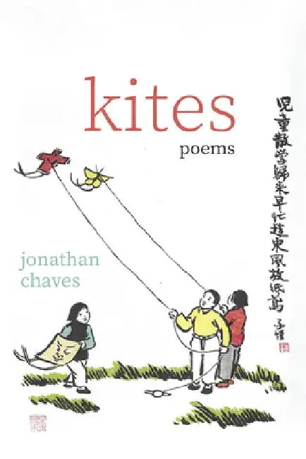 Kites: Poems by Jonathan Chaves