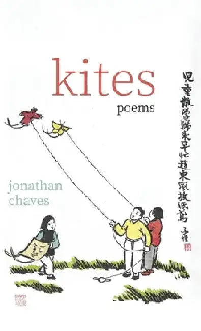 Kites: Poems by Jonathan Chaves
