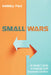 Small Wars by Darrell Puls