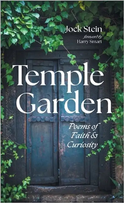 Temple Garden: Poems of Faith and Curiosity by Stein, Jock