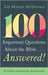 100 Important Questions about the Bible . . . Answered!: Its Origin, Development, and Inspiration by McDonald, Lee Martin