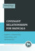 Covenant Relationships for Radicals: Baptists, Community Organizing, and Social Justice by Richard Weaver, Paul S. Fiddes