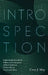 Introspection: Exploring the Racialized Politics and Conception of Ideal-Blackness Within African American Culture by Cory J. May