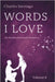 Words I Love, Volume 6: An Earthly/Heavenly Romance by Santiago, Charles