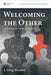 Welcoming the Other: An Ethnographic Study of Hospitality by J. Greg Sinclair