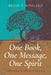 One Book, One Message, One Spirit: Defending the Unity of Scripture by Brian T. Wingard