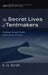 The Secret Lives of Tentmakers: Navigating Missionary Identity in Restricted Access Nations by A. G. Smith