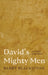 David's Mighty Men: A Portrait of the Christ by Barry Blackstone