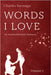 Words I Love, Volume 7: An Earthly/Heavenly Romance by Santiago, Charles
