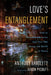 Love's Entanglement by Anthony Bartlett, Aaron Pycroft