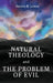 Natural Theology and the Problem of Evil by Steven R. Lewis