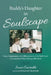 Buddy's Daughter in Soulscape: Story, Commentary, and Affirmation in a Life Well-Lived: Contemplative Prose Ending with Amen by Janis Constable, Patricia Gale-MacDonald