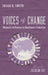 Voices of Change: Women's Influence in Northwest Pakistan by Susan B. Smith, Jacqueline Grey