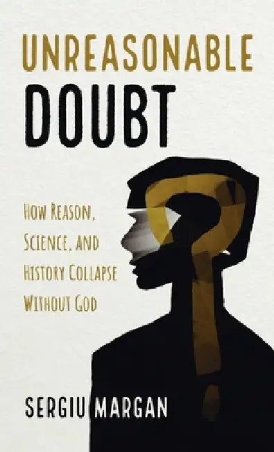 Unreasonable Doubt by Sergiu Margan