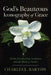 God's Beauteous Iconography of Grace: Poems Drawn from Scripture and the Book of Nature by Charles L. Bartow