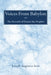 Voices From Babylon by Joseph Augustus Seiss
