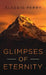 Glimpses of Eternity by Alessio Perry