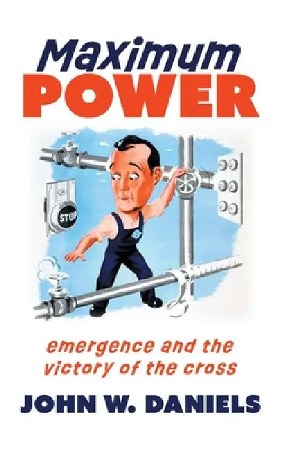 Maximum Power by John Daniels