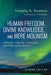 Human Freedom, Divine Knowledge, and Mere Molinism, Second Edition: A Biblical, Historical, Theological, and Philosophical Analysis by Timothy A. Stratton, J. P. Moreland