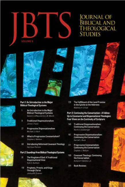 Journal of Biblical and Theological Studies, Issue 9 by Daniel S. Diffey