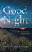 Good Night: Interfaith Prayers and Meditations Before Sleep by Shulamith Clearbridge