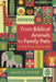 From Biblical Animals to Family Pets by Mark G. Boyer