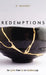 Redemptions: Six Cycles from Sin to Stubborn Joy by D. Brandt