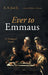 Ever to Emmaus by Jr. Just A. A., William C. Weinrich