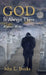 God Is Always There: Wherever We Are by John L. Breska