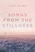 Songs from the Stillness by Justin Kuiper