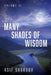 Many Shades of Wisdom, Volume II by Asif Shakoor