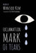 Exclamation Mark of Tears by Wansoo Kim, Dustin Pickering
