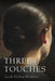 Three Touches by Jacob Hilden Winslow