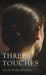 Three Touches by Jacob Hilden Winslow