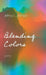 Blending Colors: Poems by Jeffrey L. Johnson