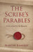 The Scribe's Parables by Marcos Ramirez, Julie Bennett, Chris Bennett